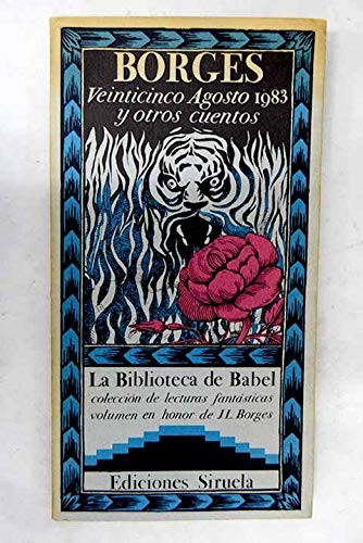Jorge Luis Borges: Veinticinco agosto 1983 (Spanish language, 1983, Ediciones Siruela)