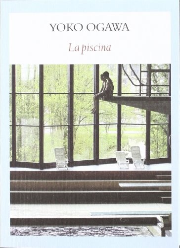 Yoko Ogawa, Héctor Jiménez Ferrer: La piscina (Paperback, Editorial Funambulista S.L.)