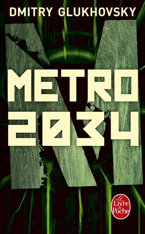 Dmitry Glukhovsky: Métro 2034 (French language, 2017)