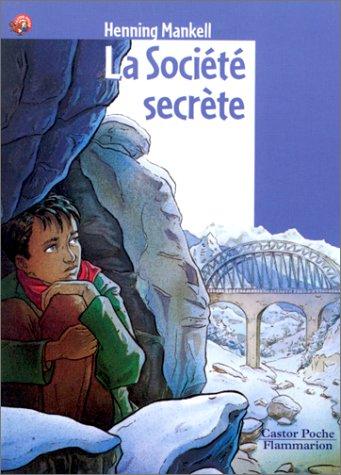 Henning Mankell: La société secrète (Paperback, 1999, Flammarion)