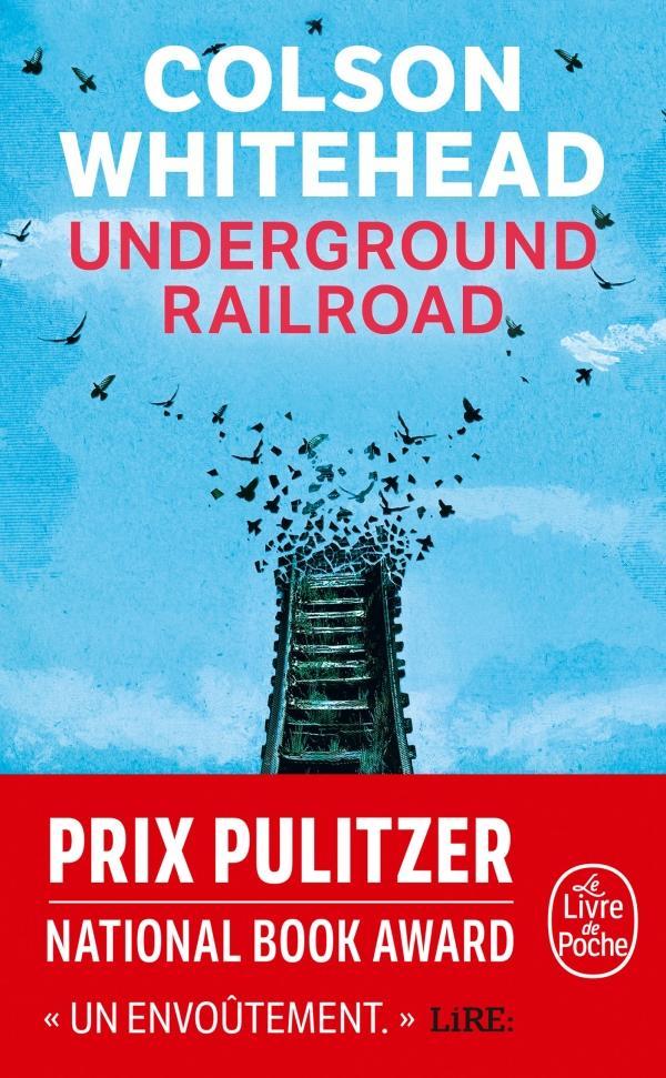 Colson Whitehead: Underground railroad (French language, 2019)