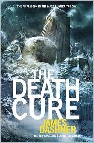 James Dashner, James Dashner: The Death Cure (2011, Delacorte Press)