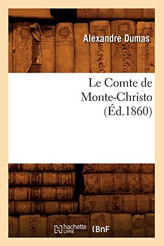 Alexandre Dumas: The Count of Monte-Christo, (Paperback, Hachette Livre - BNF, HACHETTE LIVRE-BNF)