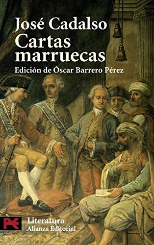 José Cadalso: Cartas marruecas (Paperback, 2006, Alianza Editorial)