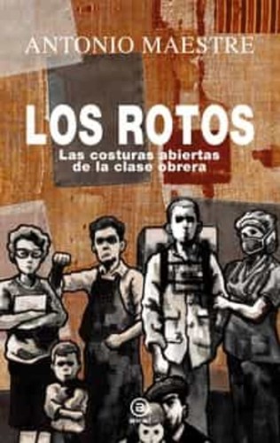 Los rotos (Hardcover, 2022, Ediciones Akal)