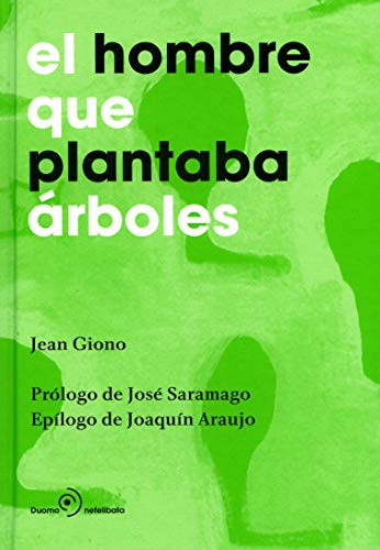 Jean Giono: El hombre que plantaba árboles (Hardcover, 2010, Duomo ediciones)