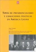 Jorge Luis Lanzaro, Marcos Novaro: Tipos de presidencialismo y coaliciones políticas en América Latina