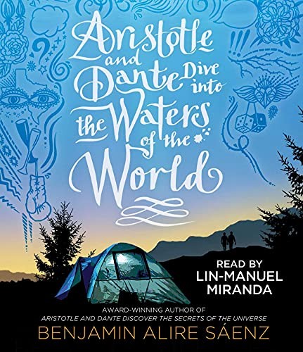 Benjamin Alire Sáenz: Aristotle and Dante Dive into the Waters of the World (AudiobookFormat, 2021, Simon & Schuster Audio)