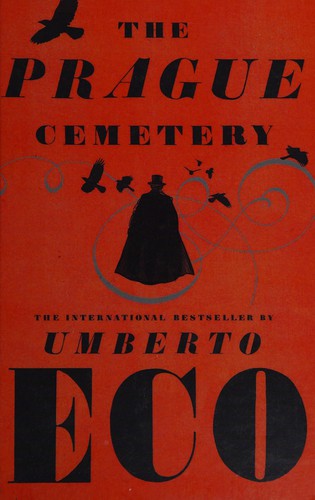 Umberto Eco: The Prague cemetery (2012, Windsor)
