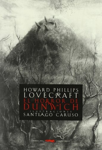 H. P. Lovecraft, Santiago Caruso, Elvio E. Gandolfo: Lovecraft (Hardcover, 2008, Libros del Zorro Rojo)