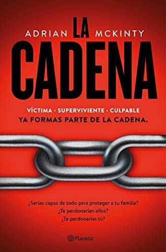 Adrian McKinty, Santiago del Rey Farrés: La Cadena (Hardcover, 2019, Editorial Planeta)