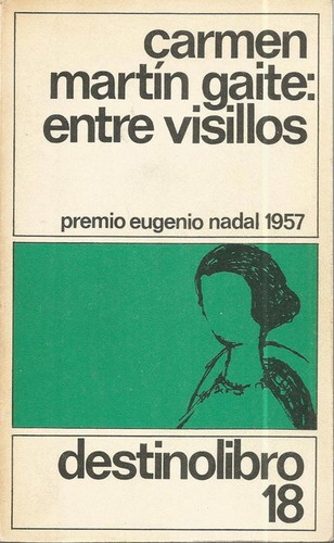 Carmen Martín Gaite: Entre visillos (Paperback, Spanish language, 1987, Destino)