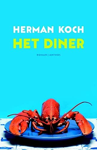 Herman Koch: Het diner (Dutch language, 2009, Anthos, Veen Bosch & Keuning)