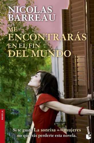 Nicolas Barreau, Carmen Bas Álvarez: Me encontrarás en el fin del mundo (Paperback, 2014, Booket)