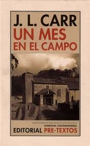 J. L. Carr: Un mes en el campo (2004, Pre-Textos)