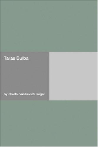 Nikolai Gogol: Taras Bulba (Paperback, 2006, Hard Press)