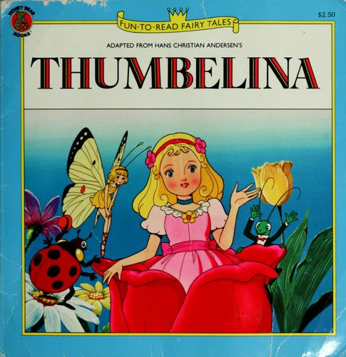 Hans Christian Andersen: Thumbelina (1995, Modern Pub.)