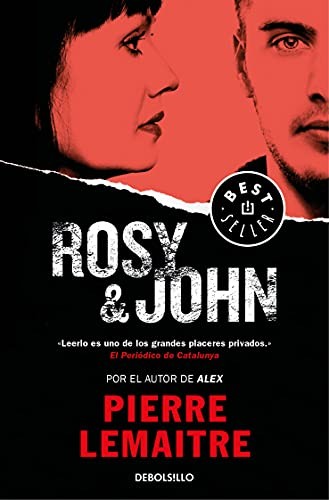 Pierre Lemaitre: Rosy & John (Paperback, 2017, Debolsillo, DEBOLSILLO)