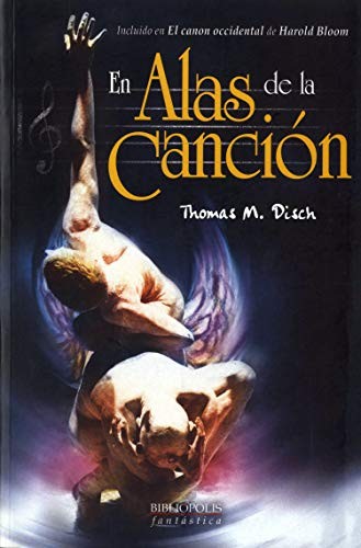 Thomas M. Disch, Luis García Prado: En alas de la canción (Paperback, 2003, Bibliópolis)