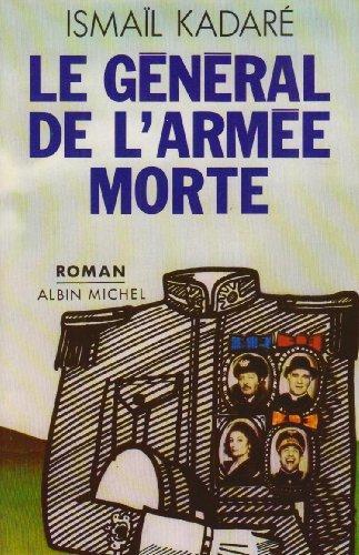 Ismail Kadare: Gjenerali i ushtrisë së vdekur (French language, 1983, Éditions Albin Michel)
