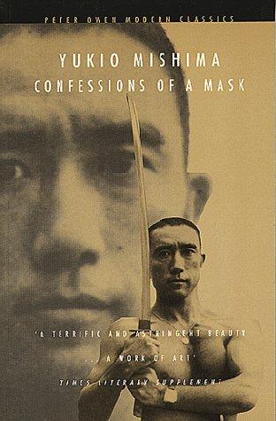 三島由紀夫: Confessions of a Mask (Peter Owen Modern Classics) (Paperback, 1998, Peter Owen Ltd)