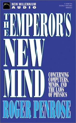 Roger Penrose: The Emperor's New Mind (AudiobookFormat, 2001, New Millennium Audio)