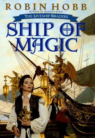 Robin Hobb: Ship of Magic (1999)