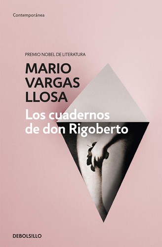 Mario Vargas Llosa: Los cuadernos de don Rigoberto (Paperback, Spanish language, 2015, Debolsillo)