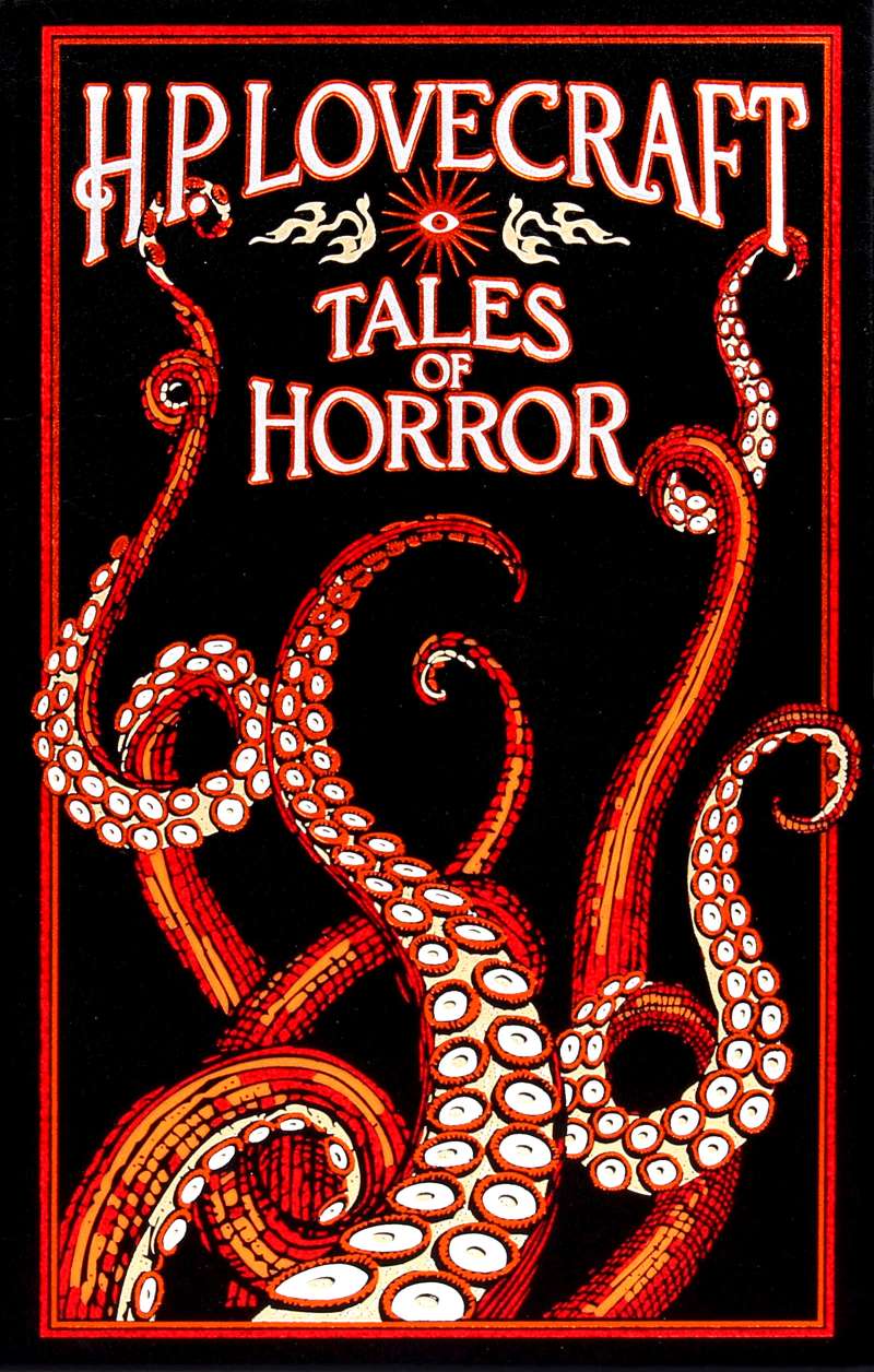 H.P. Lovecraft: H. P. Lovecraft Tales of Horror (Hardcover, 2017, Canterbury Classics)