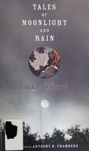 上田 秋成: Tales of moonlight and rain (2006, Columbia University Press)