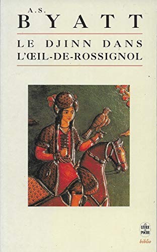A. S. Byatt: Le Djinn dans l'oeil du rossignol (Paperback, 2001, LGF)