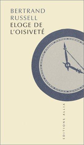 Bertrand Russell: Eloge de l'oisiveté (French language, 2002)