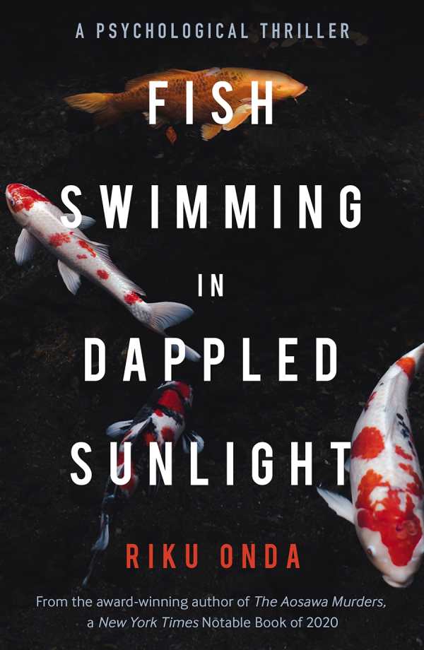 Riku Onda, Alison Watts: Fish Swimming in Dappled Sunlight (2022, Bitter Lemon Press)