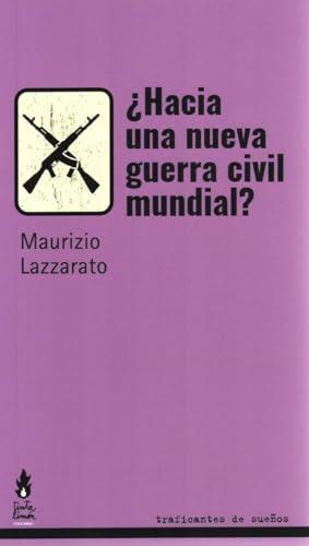 Maurizio Lazzarato: ¿Hacia una guerra civil mundial? (Spanish language, 2024)