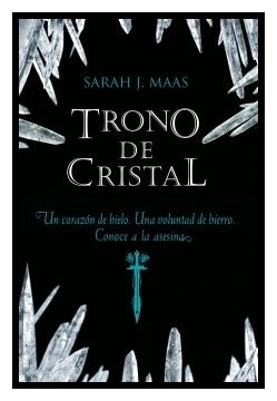 Sarah J. Maas: Trono de cristal (I) (Paperback, 2012, Ediciones Santillana S.A.)