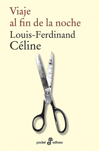 Louis-Ferdinand Celine: Viaje al fin de la noche (2016, Pocket Edhasa)