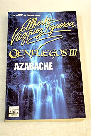 Alberto Vázquez-Figueroa: Cienfuegos III. Azabache (Spanish language, 1991, Plaza & Janés)