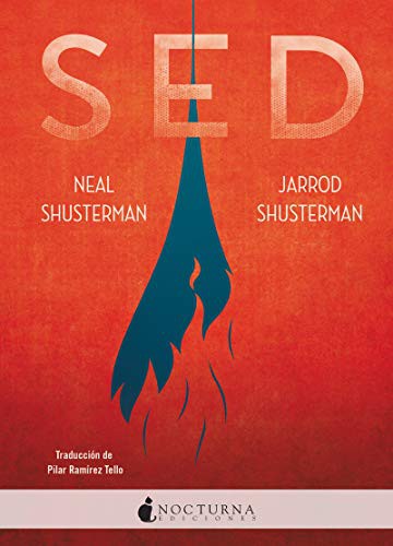 Neal Shusterman, Jarrod Shusterman, Pilar Ramírez Tello: Sed (Paperback, 2019, Nocturna Ediciones)