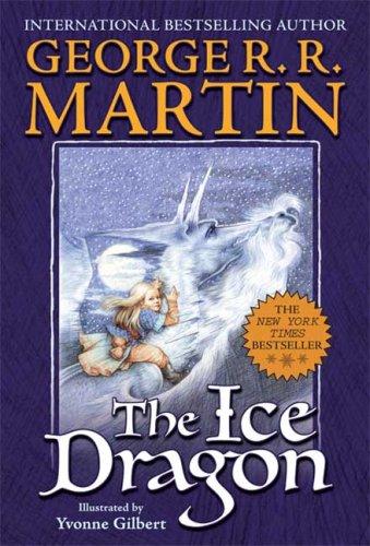 George R. R. Martin: The Ice Dragon (Paperback, 2007, Starscape)