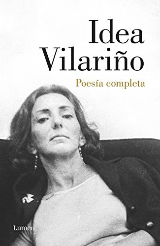 Idea Vilariño: Poesía completa (Hardcover, LUMEN)