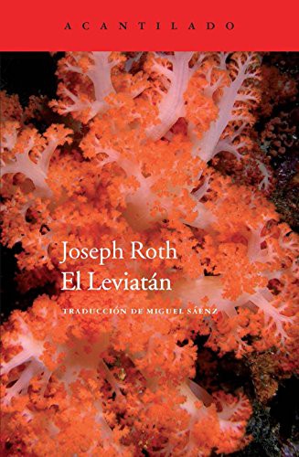 Joseph Roth, Miguel Sáenz  Sagaseta: El Leviatán (Paperback, 2013, Acantilado)