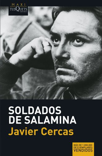 Javier Cercas: Soldados de Salamina (Paperback, 2007, Brand: Tusquets, Maxi-Tusquets)