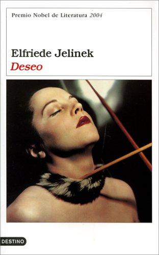 Elfriede Jelinek: Deseo / Desire (Paperback, Spanish language, Planeta)