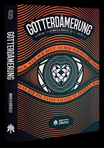 Mariela González Álvarez: Götterdämerung (Paperback, Héroes de Papel, HÃroes de Papel)