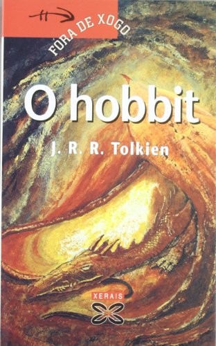 J.R.R. Tolkien, Moisés Rodríguez Barcia: O hobbit (Paperback, 2007, Edicións Xerais, Xerais)