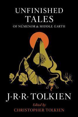 J.R.R. Tolkien, Christopher Tolkien, Christopher Tolkien: Unfinished Tales of Numenor and Middle-Earth (2014)