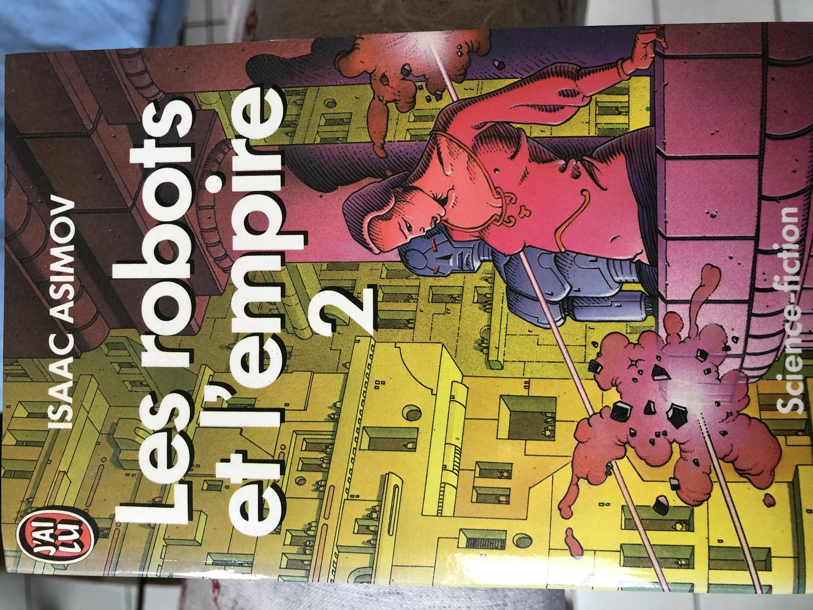 Isaac Asimov: Les Robots et l'empire, tome 2 by Asimov, Isaac; Martin, Jean-Paul (French language, 1986, J'ai Lu)