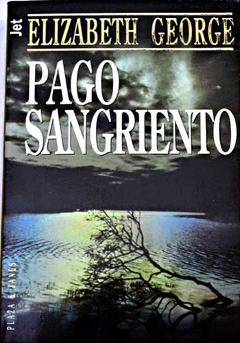 Elizabeth George: Pago Sangriento (Paperback, Spanish language, 1999, Plaza & Janes)