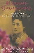 Lesley Downer: Madame Sadayakko (Paperback, Headline Review)