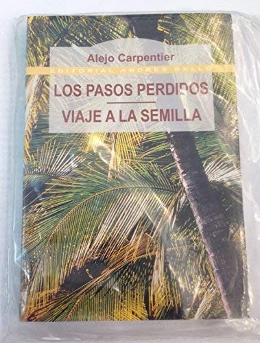 Alejo Carpentier: Los Pasos Perdidos (Paperback, Spanish language, 1998, Andres Bello)